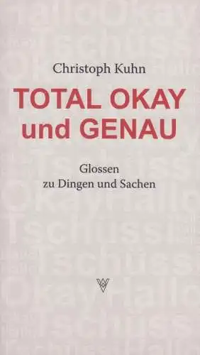 Buch: Total okay und genau, Kuhn, Christoph. 2015, Wartburg Verlag