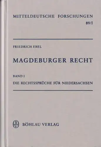 Magdeburger Recht, Ebel, F, 1983, Böhlau, Band 1 Rechtssprüche für Niedersachsen