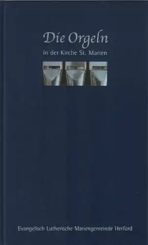 Buch: Die Orgeln in der Kirche St. Marien, Otto, Wolfgang (Hrsg.)