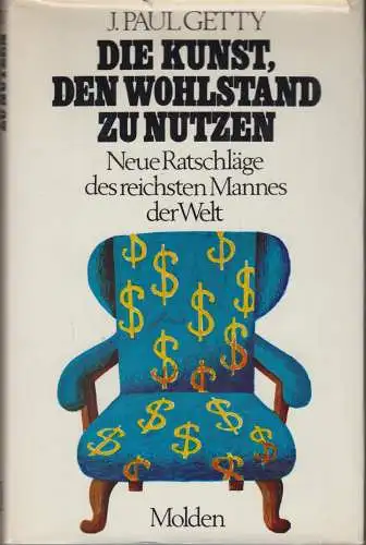 Buch: Die Kunst, den Wohlstand zu nutzen, Getty, Fritz Molden, Neue Ratschläge