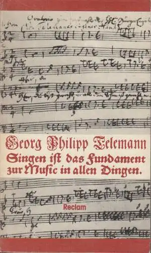 Buch: Singen ist das Fundament zur Music in allen Dingen, Telemann. 1985