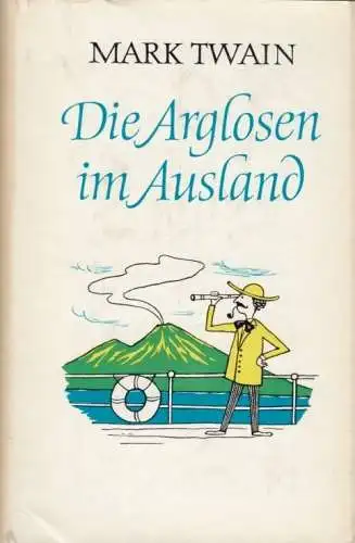 Buch: Die Arglosen im Ausland, Twain, Mark. 1969, Aufbau, Ausgewählte Werke