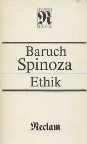 Buch: Ethik, Spinoza, Baruch. Reclams Universal-Bibliothek, 1987, gebraucht, gut