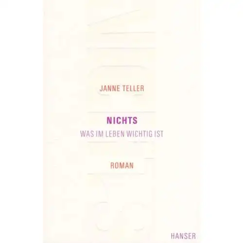 Buch: Nichts, Teller, Janne. 2011, Carl Hanser Verlag, gebraucht, gut