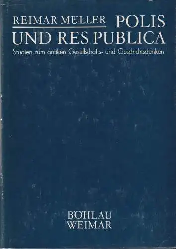 Buch: Polis und Res publica, Müller, Reimar, 1987, Hermann Böhlaus Nachfolger