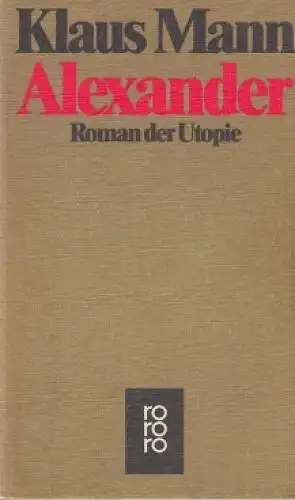 Buch: Alexander, Mann, Klaus. Rororo, 1983, Rowohlt Taschenbuch Verlag