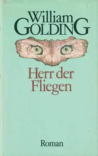 Buch: Herr der Fliegen, Roman. Golding, William, 1985, Verlag Volk und Welt