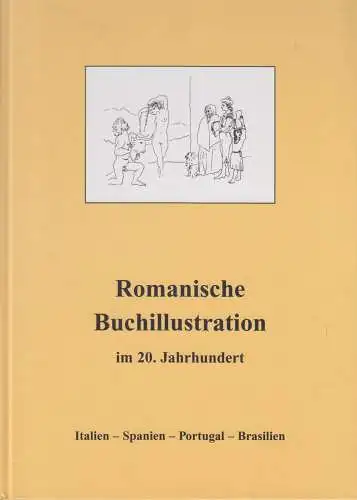 Buch: Romanische Buchillustration im 20. Jahrhundert, Kritter, Ulrich, 1999