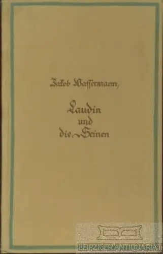 Buch: Laudin und die Seinen, Wassermann, Jakob. Gesammelte Werke, 1925, Roman