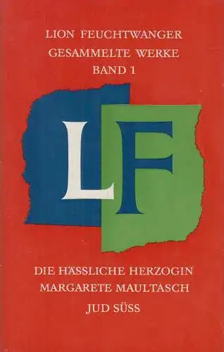 Buch: Die hässliche Herzogin Margarete Maultasch. Jud Süß, Feuchtwanger, Lion