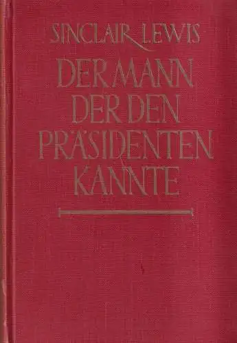 Buch: Der Mann, der den Präsidenten kannte, Sinclair Lewis, 1929, Rowohlt Verlag