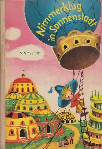 Buch: Nimmerklug in Sonnenstadt, Nossow, Nikolai. 1964, Der Kinderbuchverlag