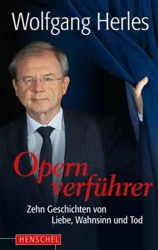 Buch: Opernverführer. Herles, Wolfgang, 2012, Henschel Verlag, gebraucht, gut