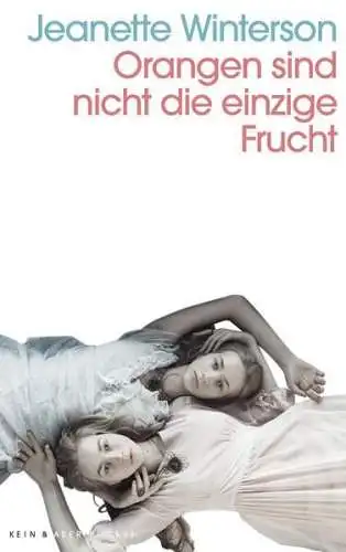 Buch: Orangen sind nicht die einzige Frucht, Winterson, Jeanette, 2019, Roman