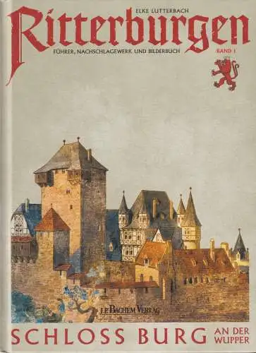 Buch: Ritterburgen 1: Schloss Burg an der Wupper, Lutherbach, Elke, 2003