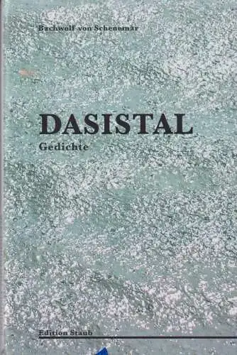 Buch: Dasistal, Schenemar, Bachwolf von, 2016, skript-Verlag, Gedichte, signiert