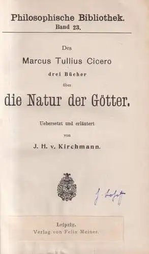 Buch: Des Marcus Tullius Cicero drei Bücher über die Natur des Menschen, Meiner