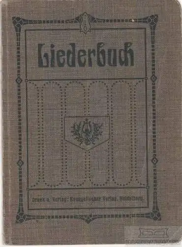Buch: Liederbuch für evangelische Jugendvereine, Sauerbrunn, W. 1909