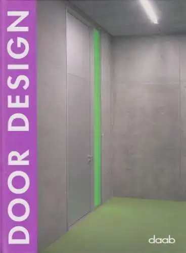 Buch: Door Design, Feuer, Katharina / Messedat, Jons. 2007, daab, gebraucht, gut