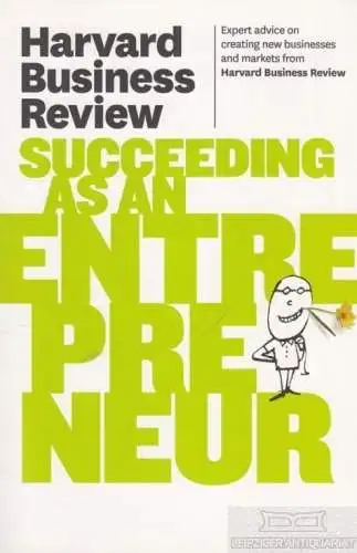 Buch: Harvard Business Review on Succeeding as an Entrepreneur, Gilbert. 2011