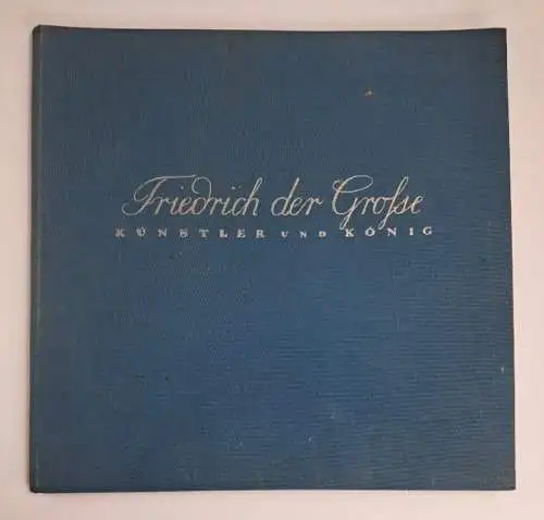 Buch + LP: Friedrich der Große, Künstler und König, 1932, Max Hesses Verlag