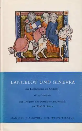 Buch: Lancelot und Ginevra, Schirmer, Ruth, 1961, Manesse Verlag