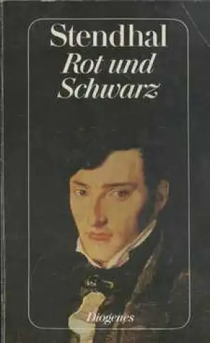 Buch: Rot und Schwarz, Stendhal. Stendhal Werkausgabe, 1981, Diogenes Verlag