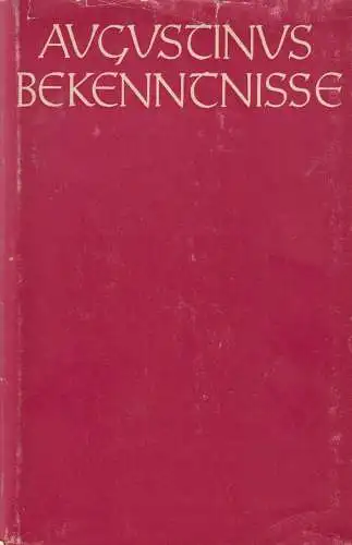 Buch: Bekenntnisse, Augustinus, Aurelius, 1955, Verlag Ferdinand Schöningh, gut
