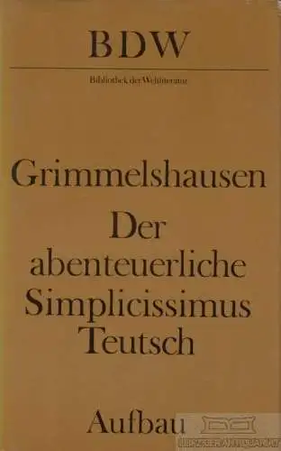 Buch: Der abenteuerliche Simplicissimus Teutsch, Grimmelshausen. 1984
