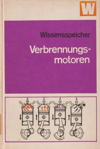 Buch: Wissenspeicher Verbrennungsmotoren, Kinzer, Folkmar, 1978, transpress