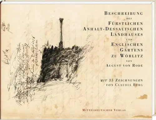 Buch: Beschreibung des Fürstlichen Anhalt-Dessauischen Landhauses... August Rode