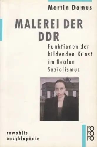 Buch: Malerei der DDR, Damus, Martin, 1991, Rowohlt Taschenbuch Verlag