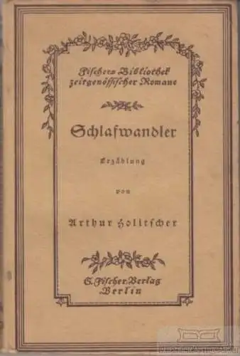 Buch: Schlafwandler, Holitscher, Arthur, S. Fischer Verlag, Erzählung