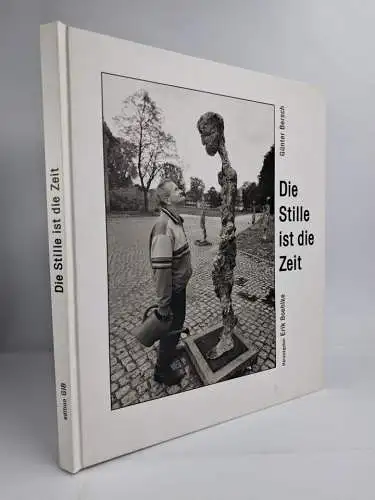 Buch: Die Stille ist die Zeit, Fotografien, Günter Bersch, 2004, GIB e.V.