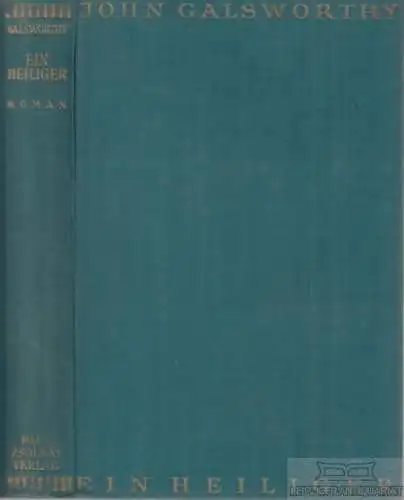 Buch: Ein Heiliger, Galsworthy, John. John Galsworthy- Gesammelte Werke, 1929