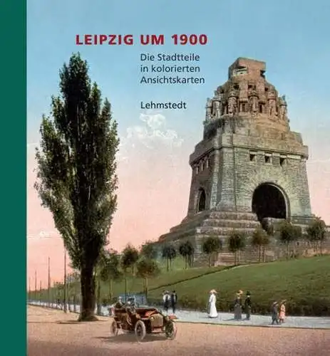 Buch: Leipzig um 1900, Band 2, Brogiato, Heinz Peter, 2009, Lehmstedt