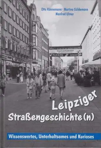 Buch: Leipziger Straßengeschichte(n), Künnemann, Otto, 2006, Wartberg Verlag
