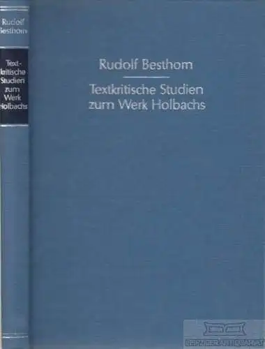 Buch: Textkritische Studien zum Werk Holbachs, Besthom, Rudolf. 1969