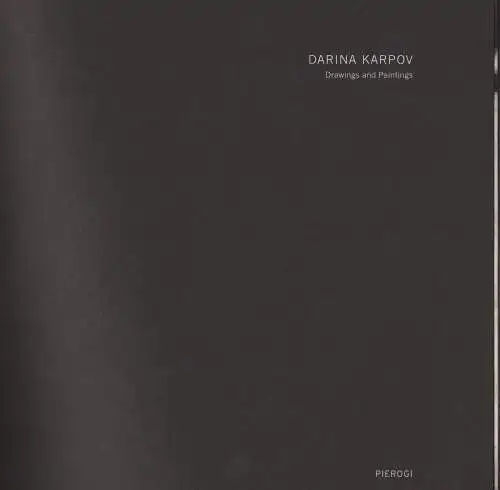 Ausstellungskatalog: Drawings and Paintings, Karpov, Darina, 2008