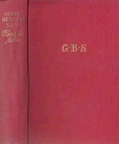 Buch: Künstlerliebe, Shaw, George Bernard. 1950, Gebrüder Weiss Verlag, Roman