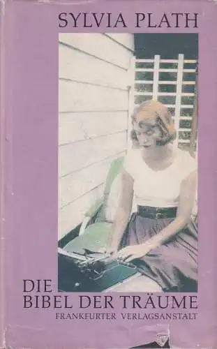 Buch: Die Bibel der Träume, Plath, Sylvia. 1987, Frankfurter Verlagsanstalt