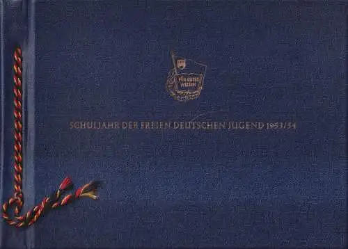 Buch: Schuljahr der Freien Deutschen Jugend 1953/54, mit Patch "Junger Tourist"