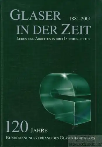 Buch: Glaser in der Zeit, Kieckhöfel, Stefan. 2001, Kissel Verlag