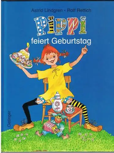 Buch: Pippi feiert Geburtstag, Lindgren, Astrid. 1999, Verlag Friedrih Oetinger