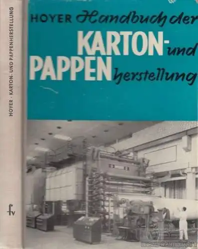 Buch: Handbuch der Karton- und Pappenherstellung, Hoyer, Dietrich. 1966