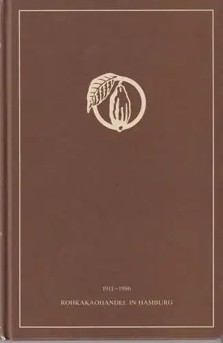 Buch: Rohkakaohandel in Hamburg, 1911-1986, gebraucht, sehr gut