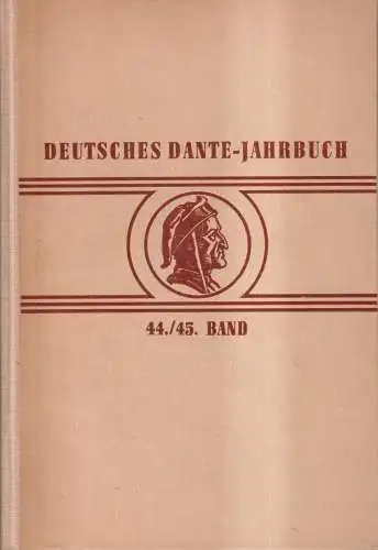 Buch: Deutsches Dante-Jahrbuch - 44./45. Band, Noyer-Weidner. 1967, Böhlaus