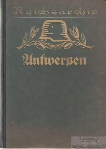 Buch: Antwerpen 1914 - Unter Benutzung der amtlichen Quellen des... Tschischwitz