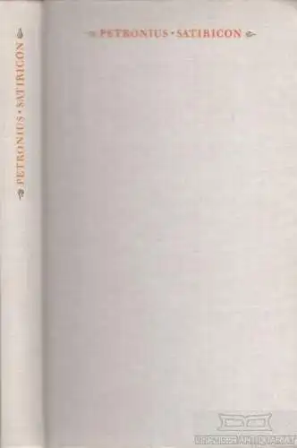 Buch: Satiricon, Petronius. 1965, Rütten & Loening Verlag, gebraucht, gut
