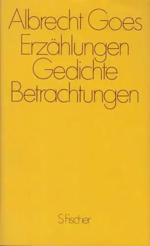 Buch: Erzählungen. Gedichte. Betrachtungen, Goes, Albrecht, 1986, Fischer Verlag